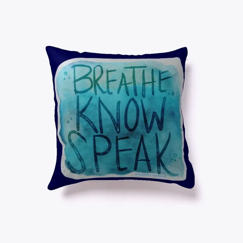 Breathe Know Speak Blue Indoor Pillow