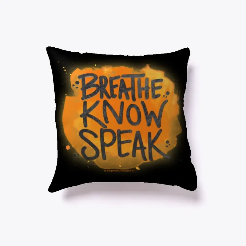 Breathe Know Orange Speak Indoor Pillow