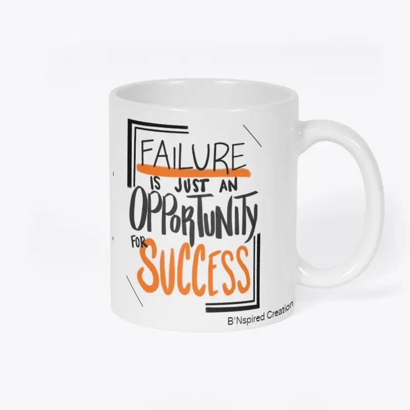 Failure Is Just... Ceramic Mug 