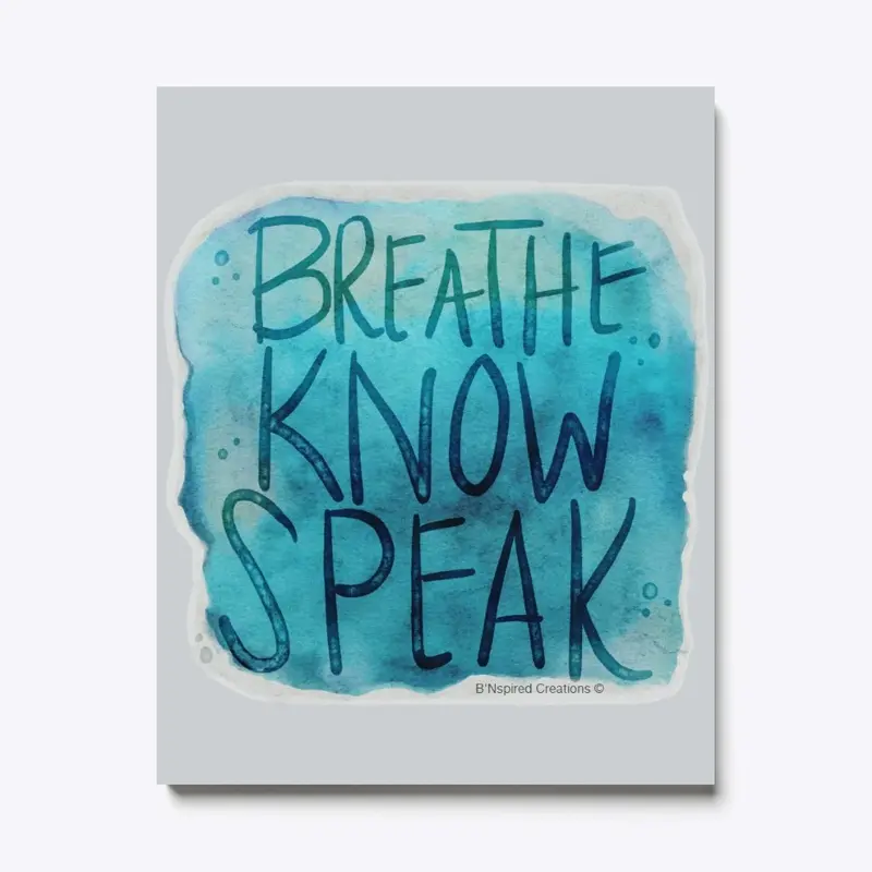 Breathe Know...Blue Canvas