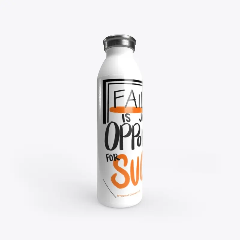 Failure Is Just...Stainless Water Bottle