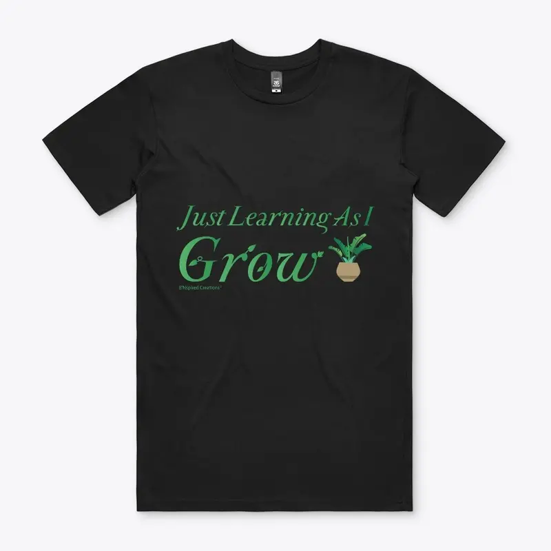 Just Learning As I Grow Essential Tee