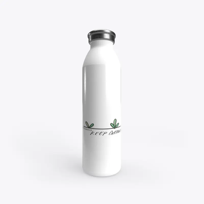 Keep Growing...Stainless Steel Bottle